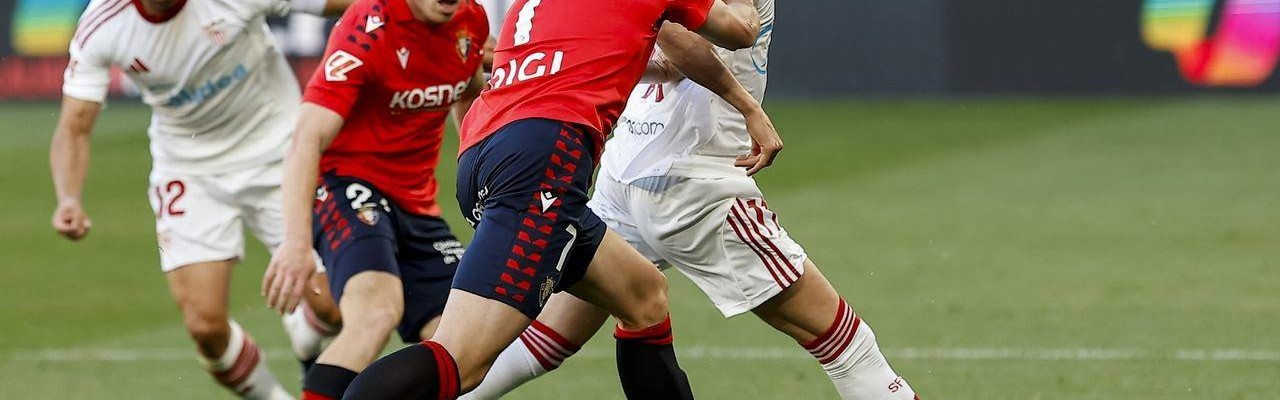 随着奥萨苏纳2-1逆转,西甲最新积分榜出炉:塞维利亚濒临降级